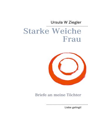 cover image of Starke Weiche Frau